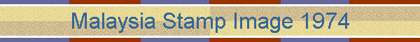Malaysia Stamp Image 1974