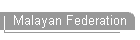 Malayan Federation