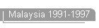 Malaysia 1991-1997