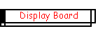 Display Board
