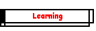Learning