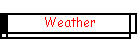 Weather