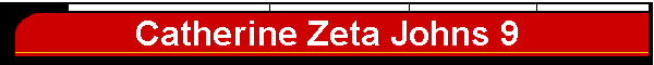 Catherine Zeta Johns 9