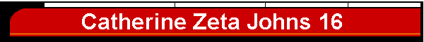 Catherine Zeta Johns 16