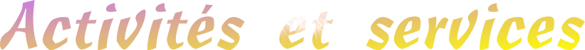 activités