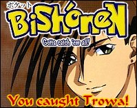 Trowa: I am not a mime. Laria: I know that, you sweetie, you! Trowa: ^_^