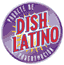 DISH LATINO