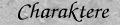 Charaktere