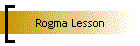 Rogma Lesson