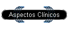Aspectos Clnicos