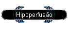 Hipoperfus�o