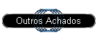 Outros Achados