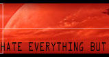 I REALLY HATE EVERYTHING, BUT GUITAR!