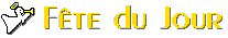 Fte du jour