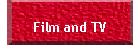 Film and TV