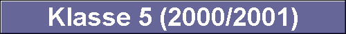  Klasse 5 (2000/2001) 