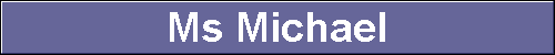  Ms Michael 
