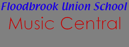Welcome to Floodbrook Union School Music Central
