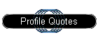 Profile Quotes