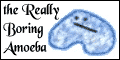 the Really Boring Amoeba