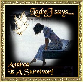 lady j says andrea is a survivor