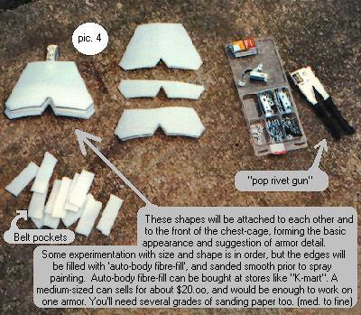 These shapes, riveted together and then riveted onto the 'chest' (Pic. 3, left) roughly approximates the appearance in the 'non-pro' armor photo. Go to Pic. 5