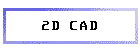 2D CAD