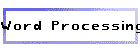 Word Processing