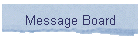 Message Board