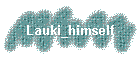 Lauki_himself