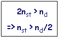 Text Box:     2nst > nd
=> nst > nd/2
 
