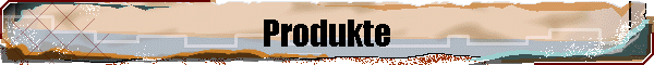 Produkte