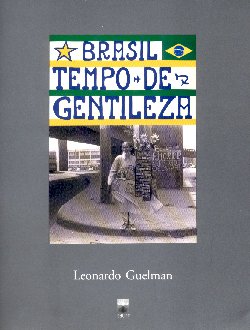 Brasil: Tempo de Gentileza