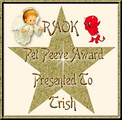 Pet Peeve Award From RAOK