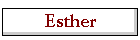 Esther