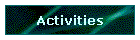 Activities