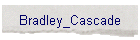 Bradley_Cascade