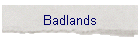 Badlands