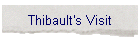 Thibault's Visit