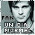 "Un dia normal" Fan