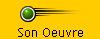 Son Oeuvre