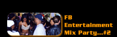 FB Entertainment Mix Party...#2