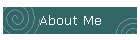 About Me