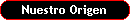 Nuestro Origen