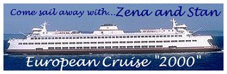 Zena and Stan's European Cruise 2000
