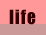 life