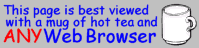 This page best viewed with ANY browser.