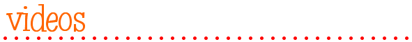 videos