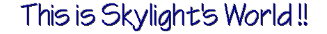 This is Skylight's World