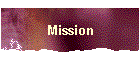 Mission